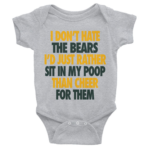 I Don't Hate the Bears Infant Bodysuit - Packers