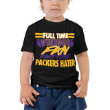 Full Time Vikings Fan Toddler Short Sleeve Tee
