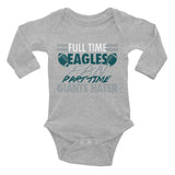 Full Time Eagles Fan Infant Long Sleeve Bodysuit