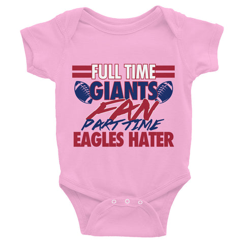 Full time Giants Fan Infant Bodysuit