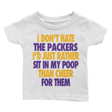 I Don't Hate the Packers Infant Tee - Vikings