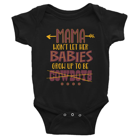 Mama Won't Let Me Grow Up To Be A Cowboy!  Redskin Onesie