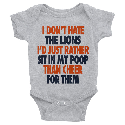 I Don't Hate the Lions Infant Bodysuit - Bears