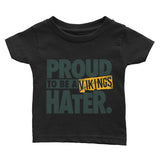 Proud Viking Hater Infant Tee