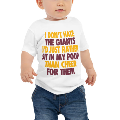I Don't Hate the Giants Baby Jersey Short Sleeve Tee - Redskins
